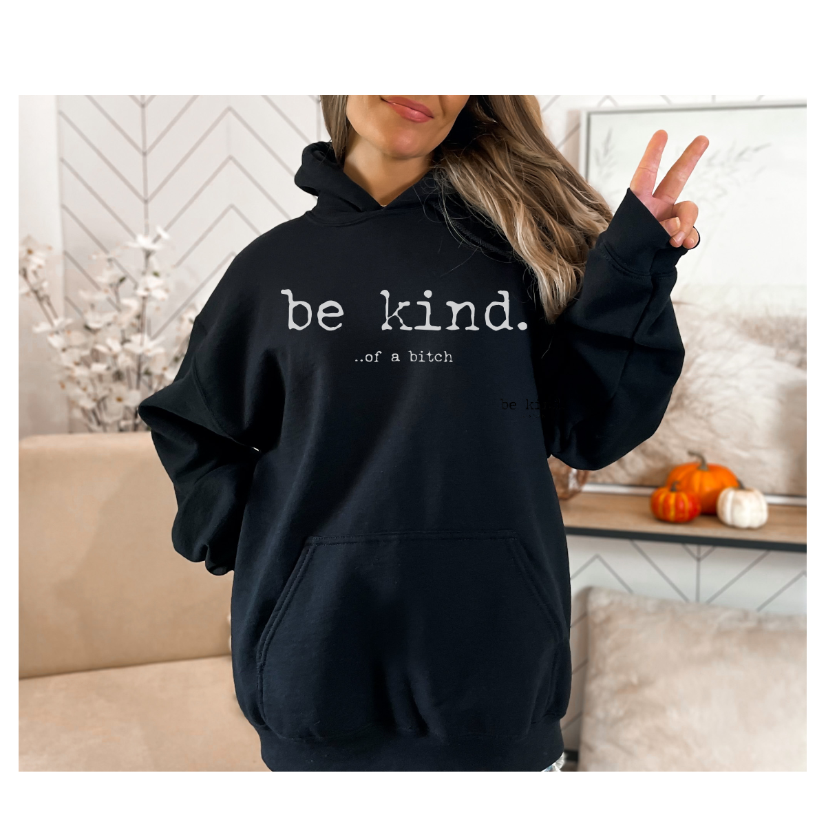 be Kind of a...